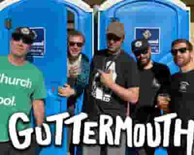 Guttermouth Are Covered with Ants & Demanding Fan Requests tickets blurred poster image