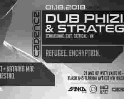 Cadence presents Dub Phizix & MC Strategy tickets blurred poster image