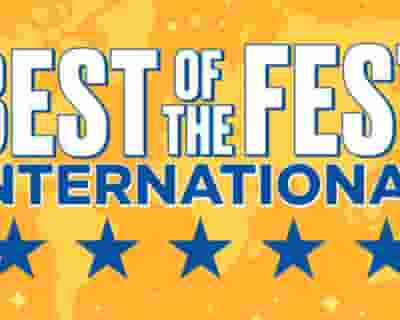 Best Of The Fest International tickets blurred poster image