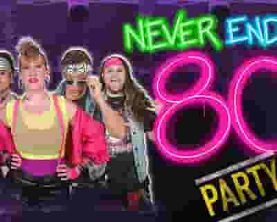 Never Ending 80's tickets blurred poster image