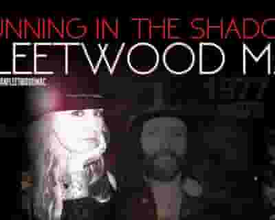 Running in the Shadows of Fleetwood Mac tickets blurred poster image