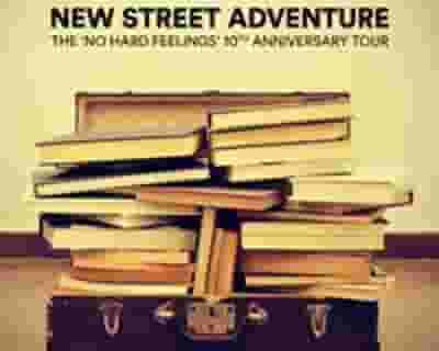 New Street Adventure tickets blurred poster image