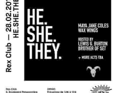 He.She.They with Maya Jane Coles, Wax Wings & More tickets blurred poster image