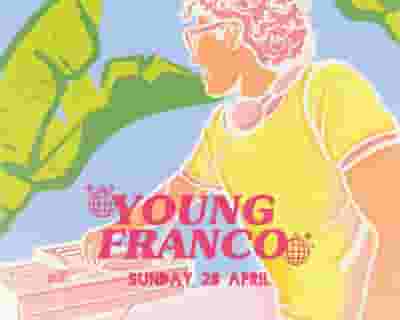 Young Franco tickets blurred poster image