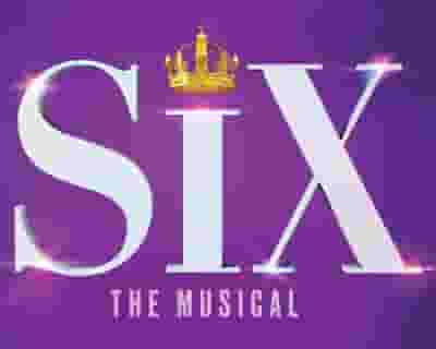Six (Touring) tickets blurred poster image