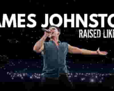 James Johnston tickets blurred poster image