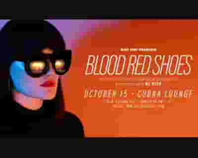 Blood Red Shoes tickets blurred poster image