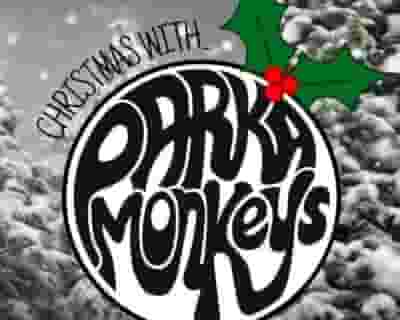 Parka Monkeys tickets blurred poster image