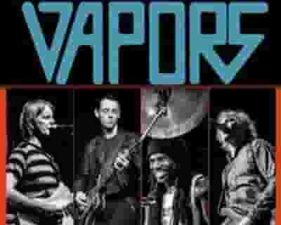 THE VAPORS tickets blurred poster image