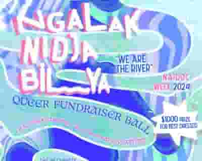 NGALAK NIDJA BILYA (We Are The River) tickets blurred poster image
