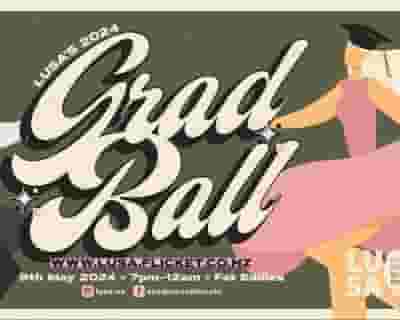 LUSA Presents Grad Ball 2024 tickets blurred poster image
