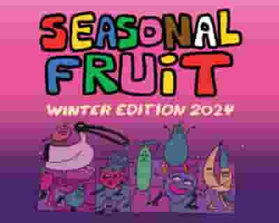 Seasonal Fruit tickets blurred poster image