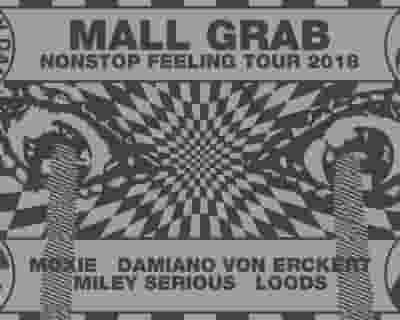 Concrete x Non Stop Feeling Tour: Mall Grab, Moxie, Damiano Von Erckert, Miley Serious, Loods tickets blurred poster image