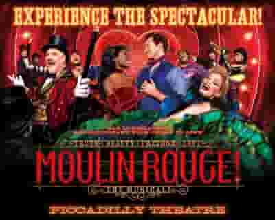 Moulin Rouge! The Musical (UK) tickets blurred poster image