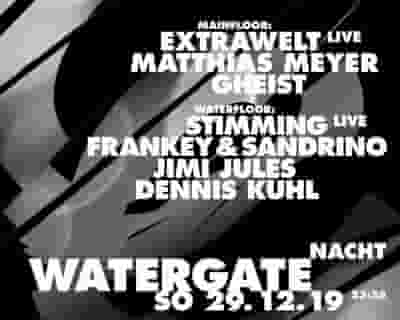 Watergate Nacht with Extrawelt Live, Stimming Live, Matthias Meyer, Frankey & Sandrino and More tickets blurred poster image