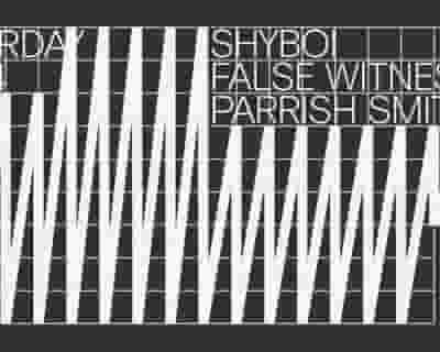 [CANCELLED] Shyboi / False Witness / Parrish Smith tickets blurred poster image