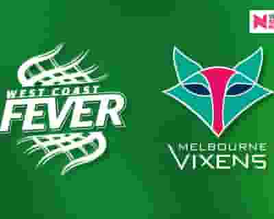 West Coast Fever v Melbourne Vixens tickets blurred poster image