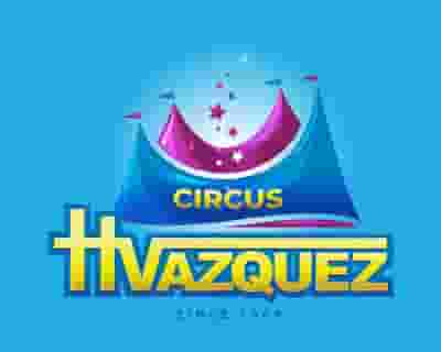 Circus Vazquez - Randall's Island tickets blurred poster image