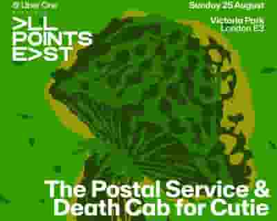 The Postal Service & Death Cab for Cutie | All Points East tickets blurred poster image