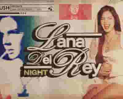 sugarush: Lana Del Rey Night - Melbourne tickets blurred poster image