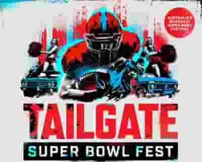 TAILGATE: Super Bowl Fest. tickets blurred poster image