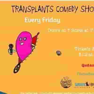 Transplants Comedy blurred poster image