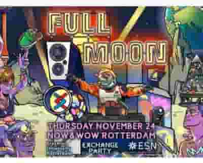 Full Moon Rotterdam tickets blurred poster image