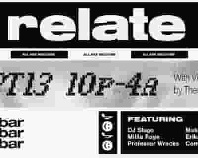 Relate with DJ Slugo / Erika Glück / Professor Wrecks / Mukqs / Millia Rage / Composuresquad tickets blurred poster image