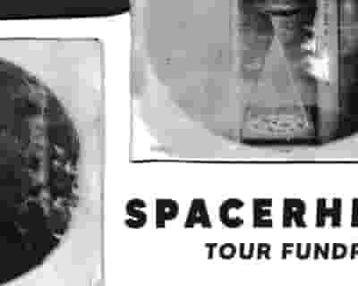 Spacerhead Tour Fundraiser tickets blurred poster image