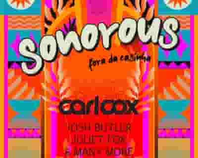 Sonorous Festival feat Carl Cox tickets blurred poster image