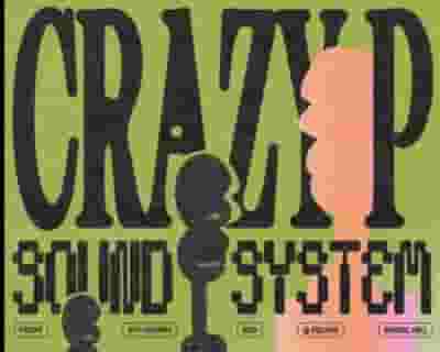 CRAZY P Soundsystem tickets blurred poster image