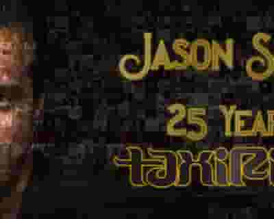 Jason Singh - 25 Years of TAXIRIDE tickets blurred poster image