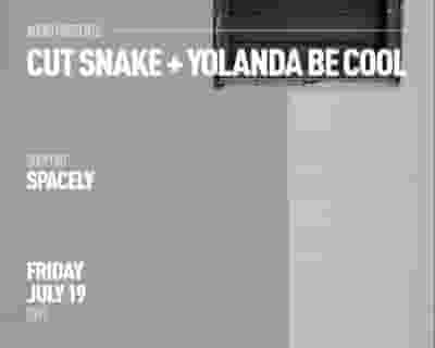 Cut Snake & Yolanda Be Cool tickets blurred poster image