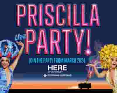 Priscilla The Party! tickets blurred poster image