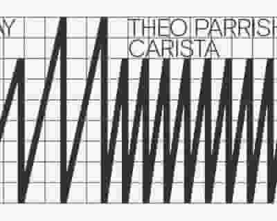 Theo Parrish / Carista tickets blurred poster image