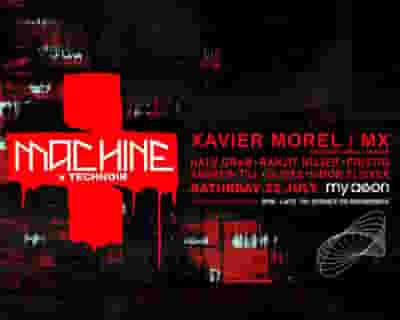 MACHINE x TECHNOIR presents Xavier Morel tickets blurred poster image