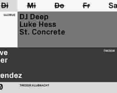 Tresor.Klubnacht with DJ Deep, Luke Hess, Developer tickets blurred poster image
