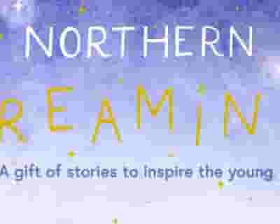 Northern Dreaming Storytime Tour - Schools tickets blurred poster image