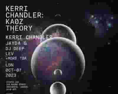 LWE Presents Kerri Chandler: Kaoz Theory tickets blurred poster image