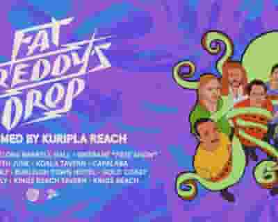 Fat Freddys Drop - Performed by Kurilpa Reach tickets blurred poster image