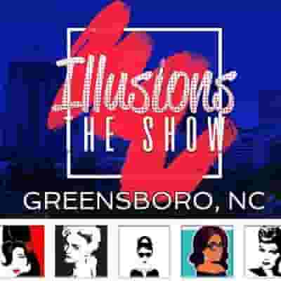 Illusions The Drag Queen Show blurred poster image