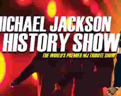 The Michael Jackson HIStory Show tickets blurred poster image