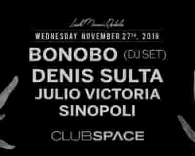 Bonobo (DJ Set) & Denis Sulta by Link Miami Rebels tickets blurred poster image