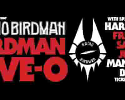 Radio Birdman - Birdman Five-0 tickets blurred poster image