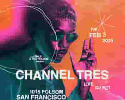 Channel Tres tickets blurred poster image