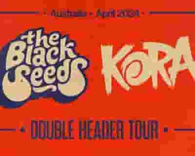 The Black Seeds + Kora tickets blurred poster image