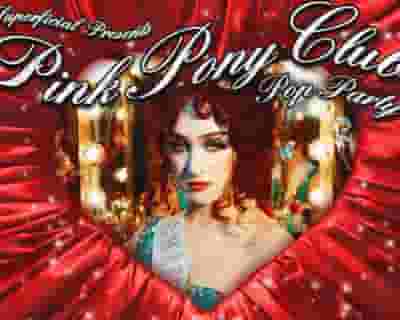 Pink Pony Club tickets blurred poster image