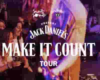 Jack Daniel's Make It Count Tour | Touch Sensitive & more tickets blurred poster image