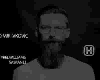 Housepitality: Vladimir Ivkovic, Tyrel Williams, Saiman Li tickets blurred poster image