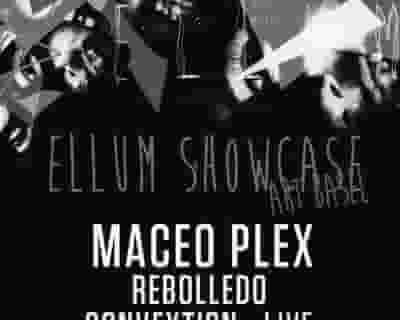 Ellum Showcase with Maceo Plex by Link Miami Rebels tickets blurred poster image